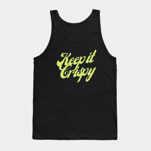 Keep it Crispy Tank Top